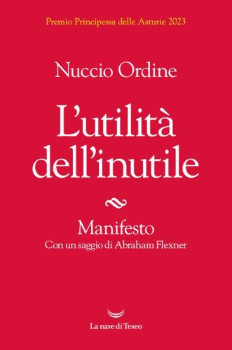 L'utilit&agrave; dell'inutile. Manifesto