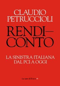 Rendiconto. La sinistra italiana dal PCI a oggi