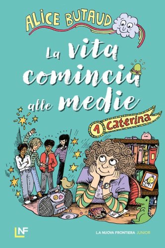 Caterina. La vita comincia alle medie