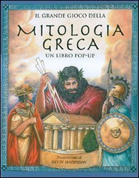 Il grande gioco della mitologia greca. Libro pop-up