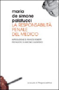 La responsabilit&agrave; penale del medico