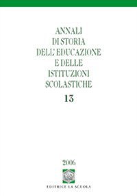 Annali di storia dell'educazione e delle istituzioni scolastiche. Vol. 13: I quaderni di scuola tra Otto e Novecento. - I quaderni di scuola tra Otto e Novecento