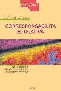 Corresponsabilit&agrave; educativa. Scuola e famiglia nella sfida multiculturale: una prospettiva europea