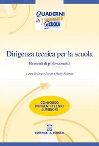Dirigenza tecnica per la scuola. Elementi di professionalit&agrave;