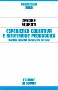 Esperienza educativa e riflessione pedagogica. Analisi, incontri, commenti, letture