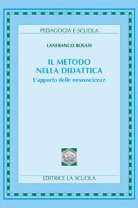 Il metodo nella didattica. L'apporto delle neuroscienze