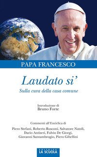 Laudato si'. Sulla cura della casa comune