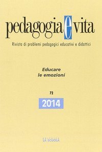 Pedagogia e vita. Educare le emozioni