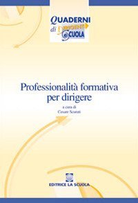 Professionalit&agrave; formativa per dirigere