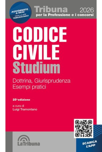 Codice civile Studium. Dottrina, giurisprudenza, schemi, esempi pratici