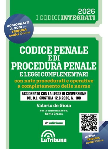 Codice penale e di procedura penale e leggi complementari. Con note procedurali e operative a completamento delle norme