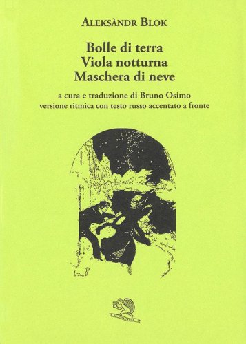Bolle di terra. Viola notturna. Maschera di neve. Versione ritmica con testo russo accentato a fronte