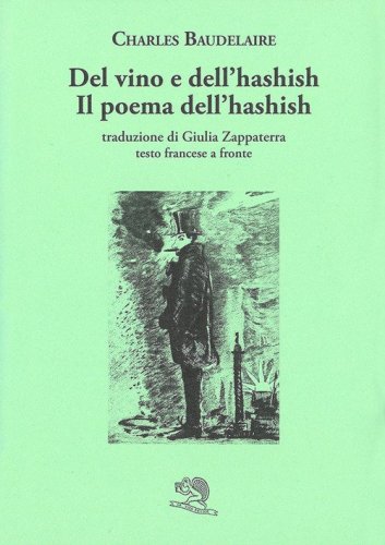Del vino e dell'hashish. Testo francese a fronte