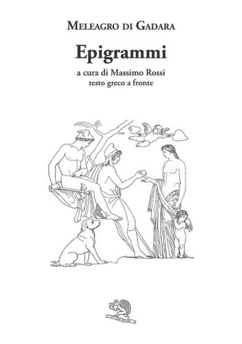 Epigrammi. Testo greco a fronte