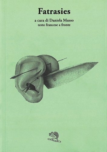 Fatrasies. Testo francese a fronte