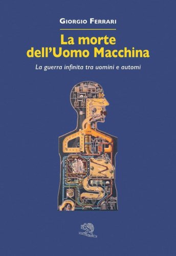La morte dell'uomo macchina