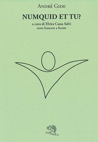 Numquid et tu? Testo francese a fronte