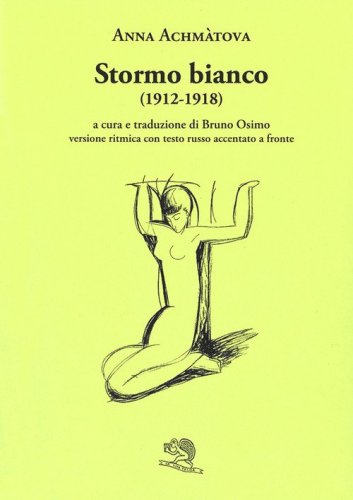 Stormo bianco (1912-1918). Versione ritmica con testo russo accentato a fronte