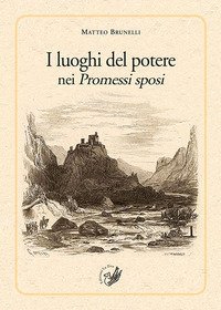 I luoghi del potere nei Promessi sposi