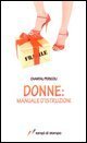 Donne: manuale d'istruzioni