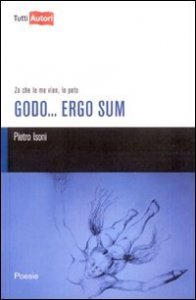Godo - .. Ergo sum. Za che le me vien, le peto