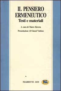 Il pensiero ermeneutico - Testi e materiali