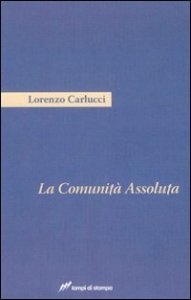 La comunit&agrave; assoluta