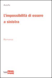 L'impossibilit&agrave; di essere a sinistra
