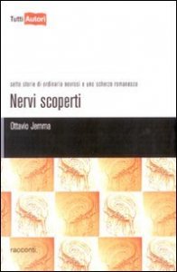 Nervi scoperti - Sette storie di ordinaria nevrosi e uno scherzo romanesco