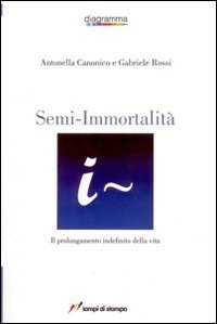 Semi-immortalit&agrave; - Il prolungamento indefinito della vita