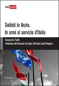 Soldati in Anzio - In armi al servizio d'Italia