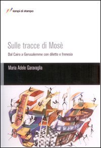 Sulle tracce di Mos&egrave;