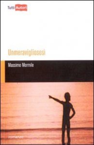 Unmeravigliosos&igrave;