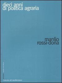 Dieci anni di politica agraria nel Mezzogiorno
