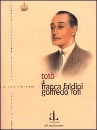 Tot&ograve;. L'uomo e la maschera