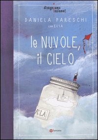 Le nuvole, il cielo. Disegniamo insieme!