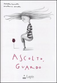 Ascolto, guardo