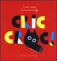 Cric croc! Piccola storia da leccarsi i baffi