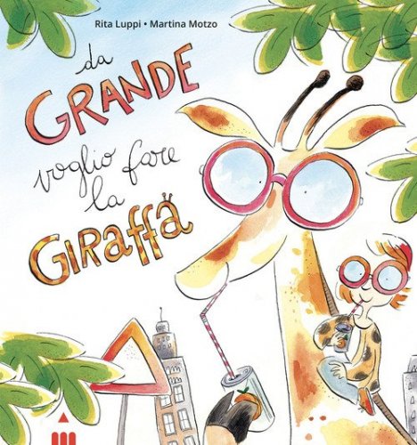 Da grande voglio fare la giraffa