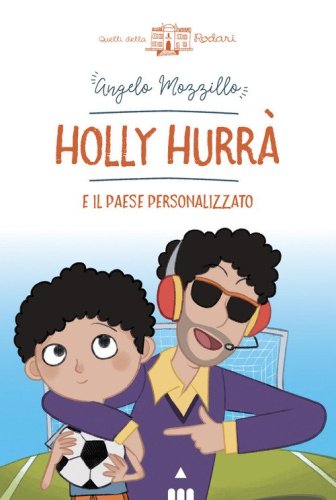 Holly Hurr&agrave; e il paese personalizzato