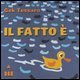 Il fatto &egrave;...