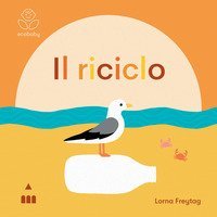 Il riciclo. Ecobaby