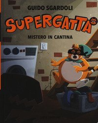 Mistero in cantina. Supergatta