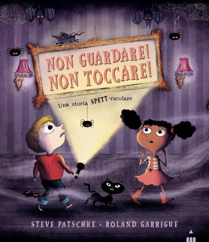 Non guardare! Non toccare!