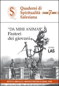 Da mihi animas - Pastori dei giovani