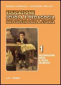 Educazione scuola e pedagogia nei solchi della storia