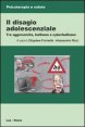Il disagio adolescenziale - Tra aggressivit&agrave;, bullismo e cyberbullismo