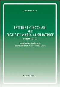 Lettere e circolari alle figlie di Maria Ausiliatrice (1880-1910)