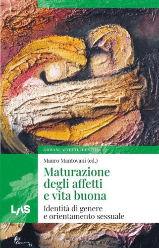 Maturazione degli affetti e vita buona