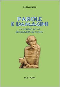 Parole e immagini. Un sussidio per la filosofia dell'educazione